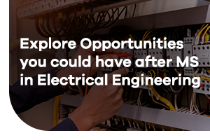 MS in Electrical Engineering from Cust