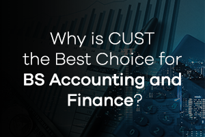 Why is CUST the Best Choice for BS Accounting and Finance?