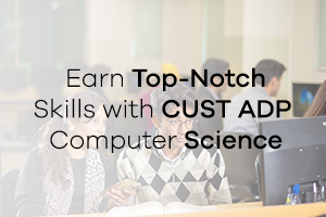 Earn Top-Notch Skills with CUST ADP Computer Science