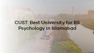 CUST is the best university for BS Psychology in Islamabad